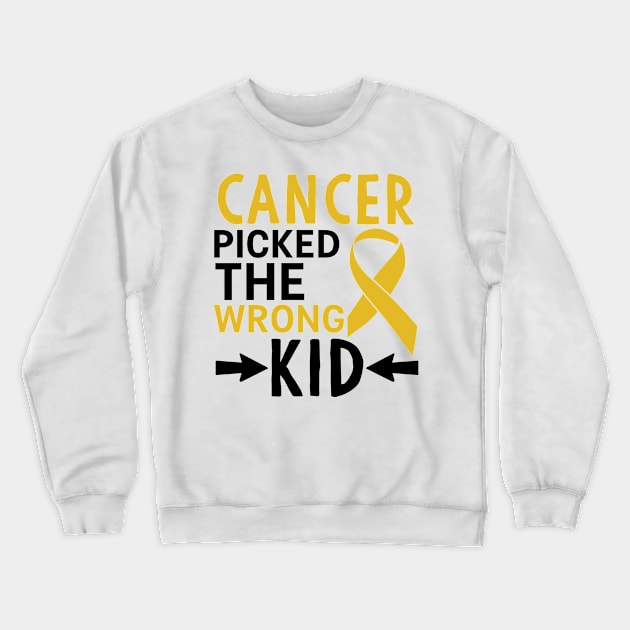 Cancer Picked The Wrong Kid Crewneck Sweatshirt by Mesyo